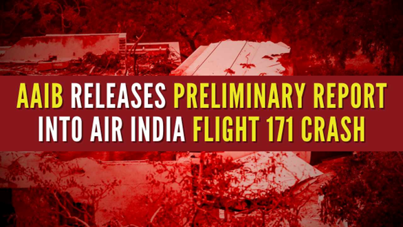 India Flight AI-171 Crash Report