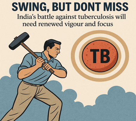 Swing, but do not miss – India’s Battle Against Tuberculosis
