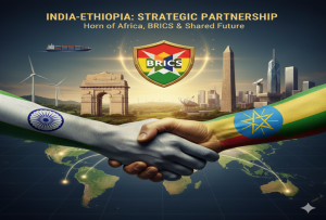 India-Ethiopia Relations: The Right Moment to Boost Ties