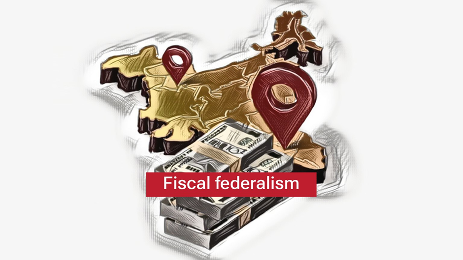 FISCAL FEDERALISM: THE DYNAMICS OF DISTRIBUTIVE JUSTICE